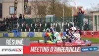 FFSA Karting: résumé vidéo complet du meeting d'Angerville